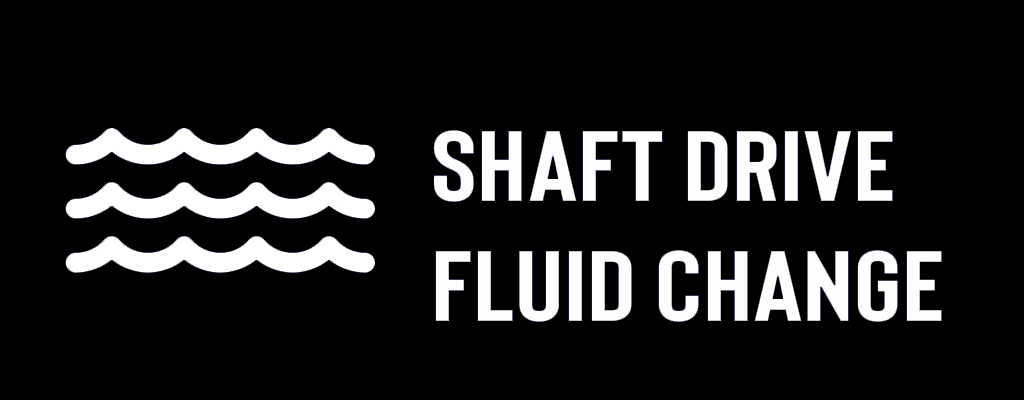 Shaft Drive Fluid Change 