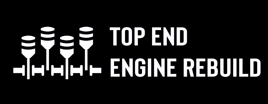 Top End Engine Rebuild